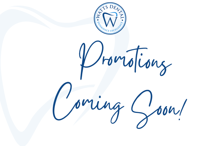 Promotions in Lithia & Apollo Beach & St. Petersburg, FL Watts Dental